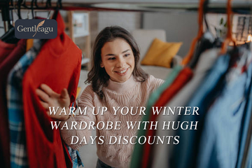 Warm Up Your Winter Wardrobe with Hugh Days Discounts