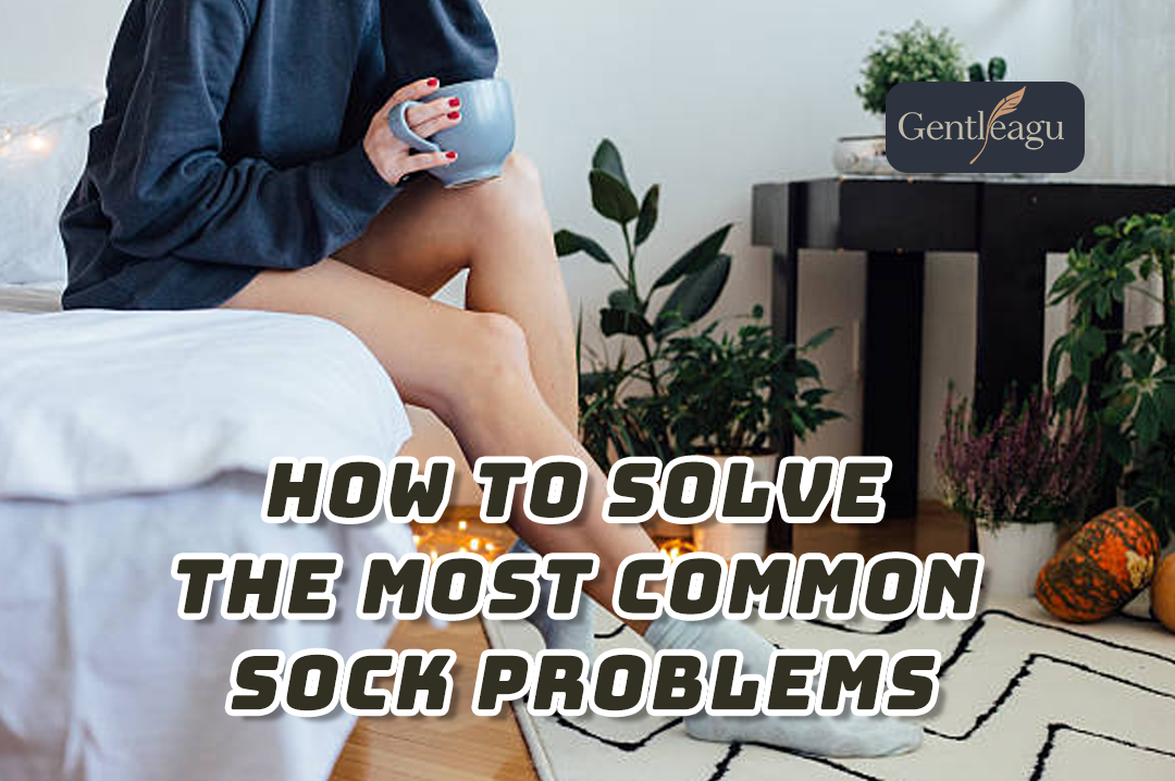 How to Solve the Most Common Sock Problems