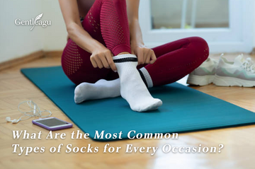 What Are the Most Common Types of Socks for Every Occasion?