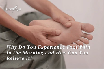 Why Do You Experience Foot Pain in the Morning and How Can You Relieve It?