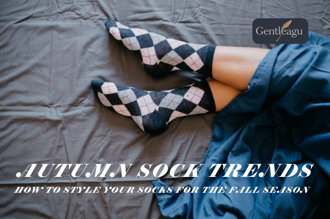 Autumn Sock Trends: How to Style Your Socks for the Fall Season