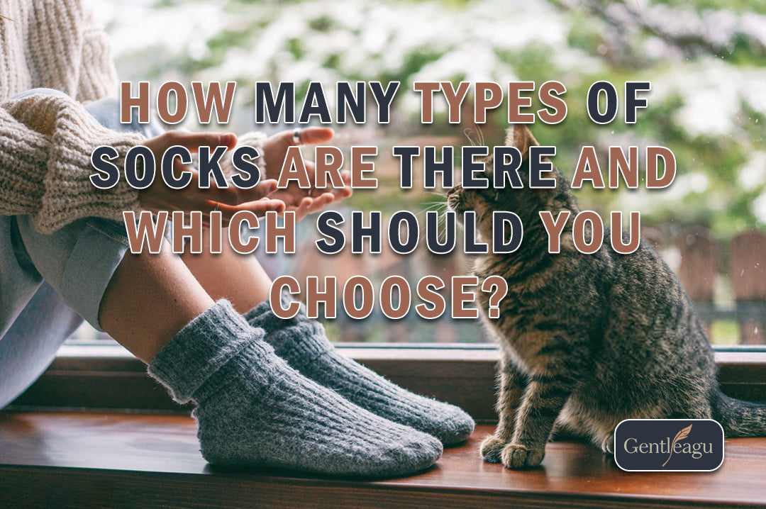 How Many Types of Socks Are There and Which Should You Choose?