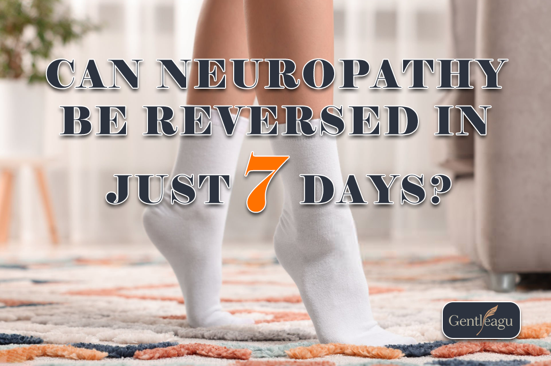 Can Neuropathy Be Reversed in Just 7 Days?