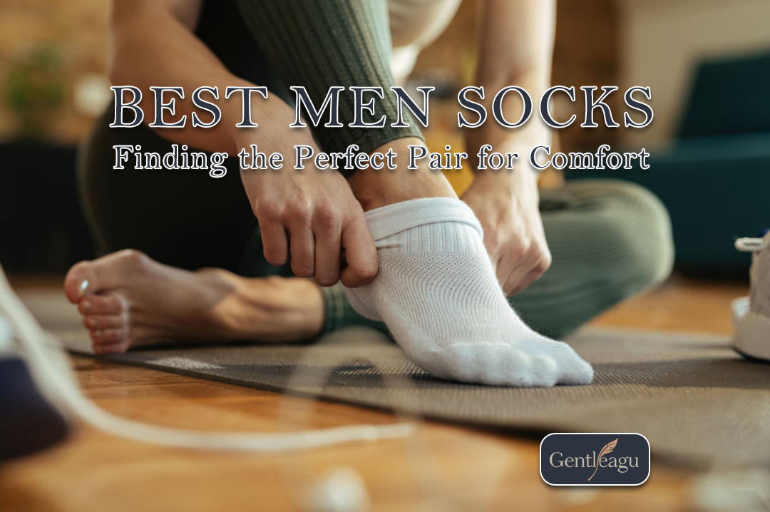 Best Men Socks: Finding the Perfect Pair for Comfort