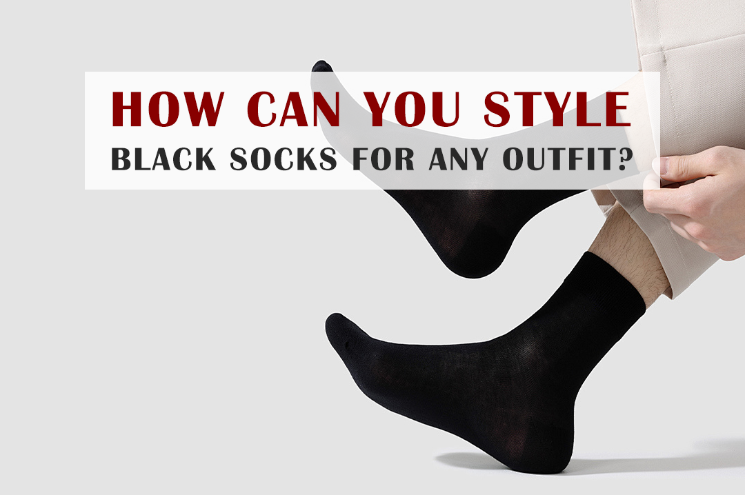 How Can You Style Black Socks for Any Outfit?