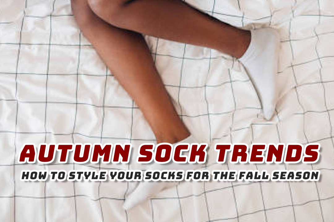 Autumn Sock Trends: How to Style Your Socks for the Fall Season