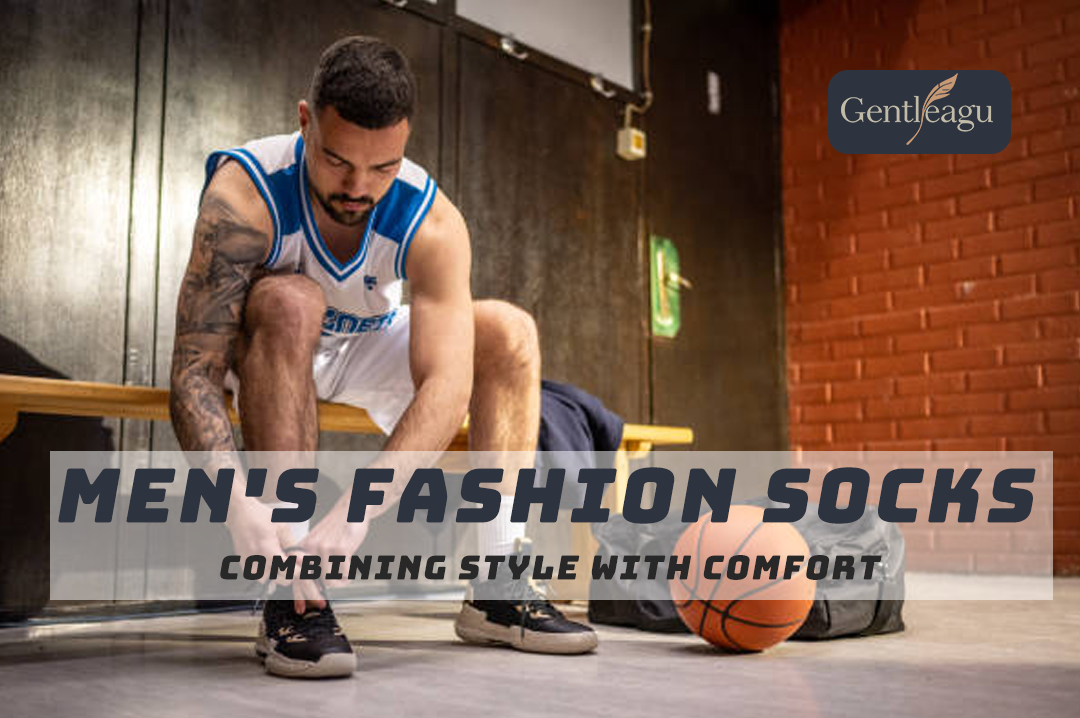 Men's Fashion Socks: Combining Style with Comfort